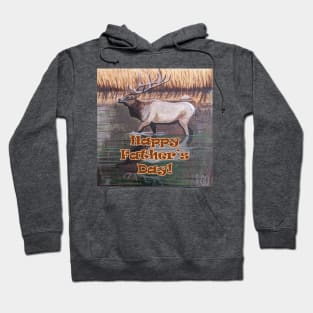 Happy Father's Day with elk in the lake Hoodie